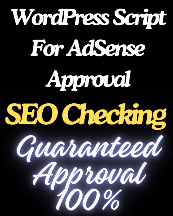 Guaranteed AdSense Approval WordPress Script
