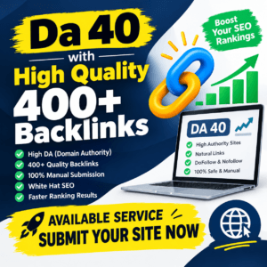 DA 40 High Quality 400+ Backlinks – SEO Backlink Service